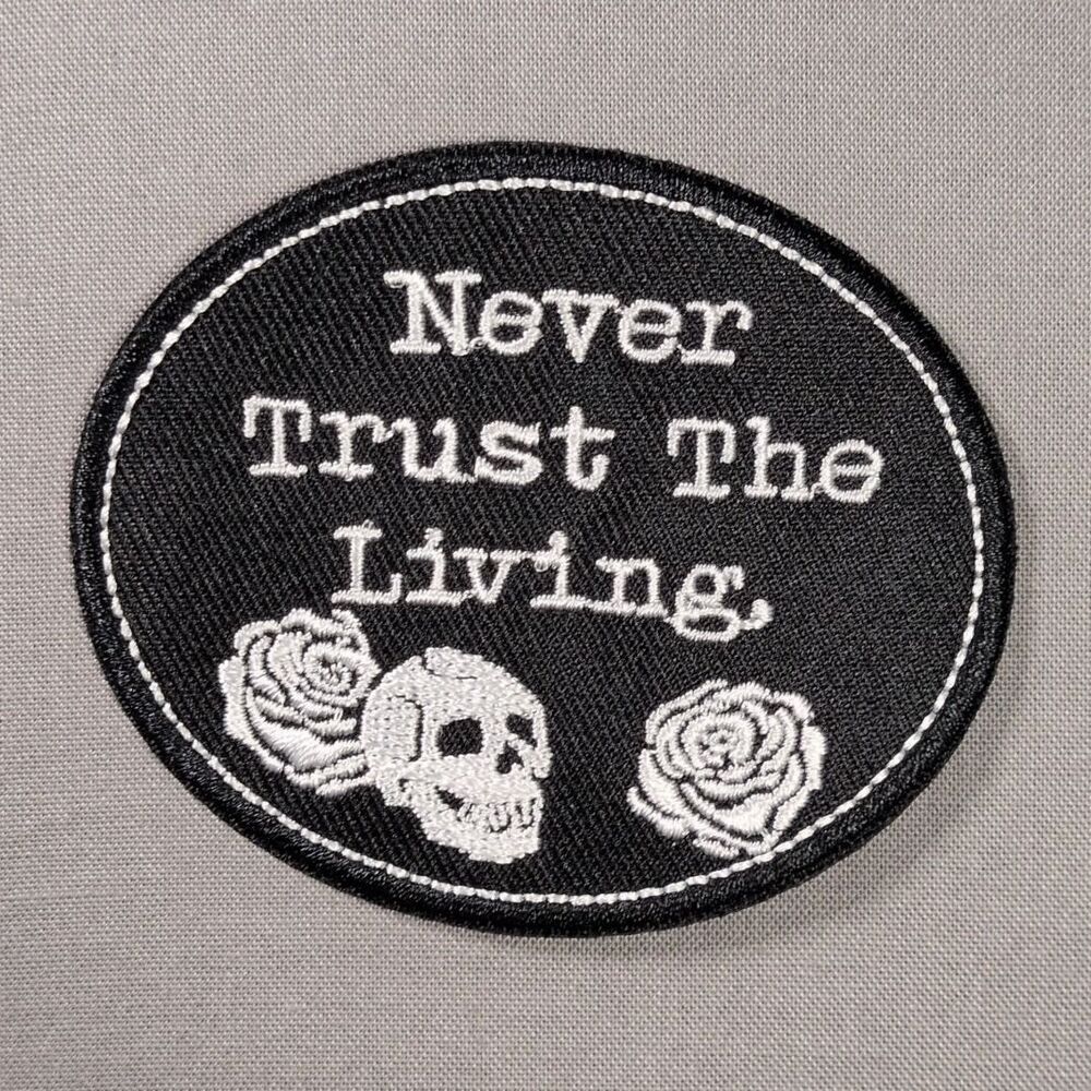 Never Trust the Living Skull Roses Iron On Patch | Gothic Patch
